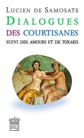 Dialogue des courtisanes  - Samosate 