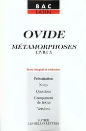 Les Metamorphoses ; Livre X ; Texte En Latin Et Traduction - Intérieur - Format classique