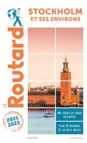Guide du Routard ; Stockholm et ses environs (édition 2021/2022)  - Collectif Hachette 
