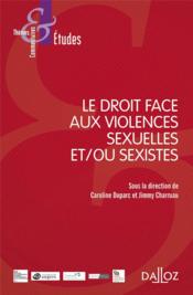 Le droit face aux violences sexuelles et/ou sexistes  - Caroline Duparc - Collectif - Jimmy Charruau 
