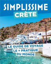 Crète : le guide de voyage le + pratique du monde  - Collectif 