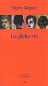 La gache-vie - Couverture - Format classique