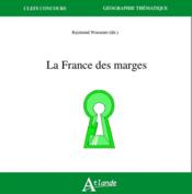 La France des marges  - Raymond Woessner 