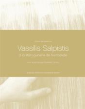 Cahiers de résidence n.8 ; Vassilis Salpistis  - Collectif 