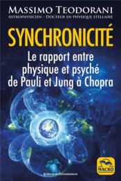 Synchronicité : le rapport entre physique et psyché de Pauli et Jung à Chopra (3e édition)  