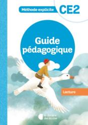 Méthode explicite ; lecture ; CE2 ; guide pédagogique (édition 2022)  - Guillaume Hamon - Jean-Claude Dunkhorst - Sonia Kheloufi 