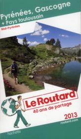 Pyrenees, Gascogne ; Pays toulousain (edition 2013)