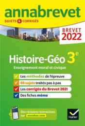 ANNABREVET SUJETS & CORRIGES ; histoire-géographie, EMC ; 3e  - Jean-François Lecaillon - Christophe Clavel 