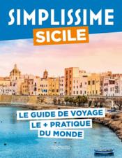 Sicile : le guide de voyage le + pratique du monde  - Collectif 
