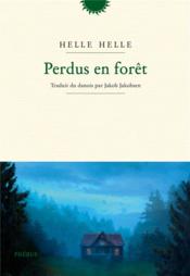 Perdus en forêt  - Helle Helle 