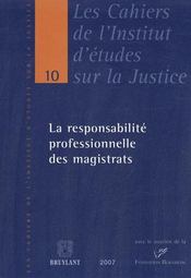 Les cahiers de l'Institut d'études sur la Justice t.10 ; la responsabilité professionnelle des magistrats - Intérieur - Format classique