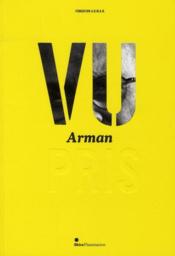 Vu pris Arman - Couverture - Format classique