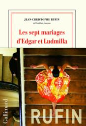 Vente  Les sept mariages d'Edgar et Ludmilla  - Jean-Christophe Rufin 