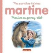 Martine au poney-club  - Gilbert Delahaye - Marcel Marlier 