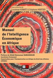 Manuel de l'intelligence économique en Afrique  - Loukman Konate 