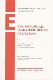 Rey, Snoy, Spaak ; fondateurs belges de l'Europe - Intérieur - Format classique