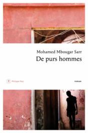 Vente  De purs hommes  - Mohamed mbougar Sarr 