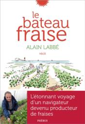Le bateau fraise  - Alain Labbé 