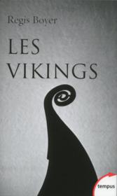 Les vikings  - Régis Boyer 