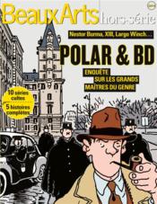 Polar & BD, enquête sur les grands maîtres du genre ; Nestor Burma, XIII, Largo Winch... - Couverture - Format classique