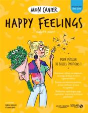 Vente  MON CAHIER ; happy feelings  - Isabelle Maroger - Audrey Bussi 