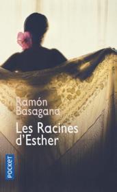 Les racines d'Esther  - Ramón Basagana 