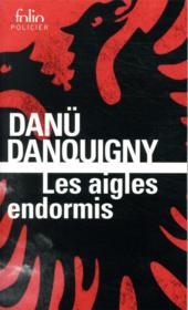 Les aigles endormis  - Danü Danquigny 