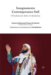 Insegnamento contemporaneo sufi ; i fondamenti della via Karkariya - Couverture - Format classique
