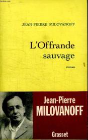 L'offrande sauvage - Couverture - Format classique