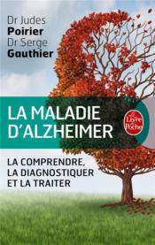 La maladie d'Alzheimer ; le guide - Couverture - Format classique