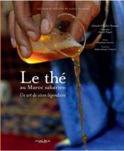 Le thé au Maroc saharien, de l'étrangeté à l'originalité - Couverture - Format classique