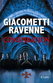 Conspiration  - Jacques Ravenne - Éric Giacometti 