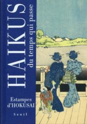 Haïkus du temps qui passe ; estampes d'Hokusai - Couverture - Format classique