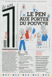 LE 1 N.153 ; Le Pen aux portes du pouvoir  - Le 1 
