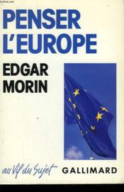 Vente  Penser L'Europe  - Edgar Morin 