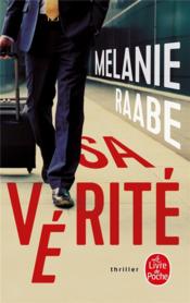 Sa vérité  - Melanie Raabe 