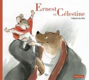 Ernest et Célestine ; l'album du film - Couverture - Format classique