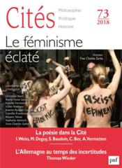 REVUE CITES N.73 ; le féminisme éclaté (édition 2018)  - Revue Cités 