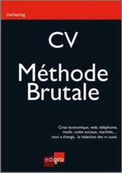 CV ; méthode brutale  - François Meuleman 