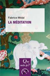 La méditation  - Fabrice Midal 