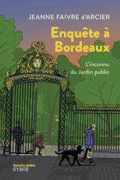 Enquête à Bordeaux : l'inconnu du jardin public  