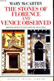 The Stones Of Florence And Venice Observed. - Couverture - Format classique