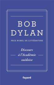 Discours à l'académie suédoise  - Bob Dylan 