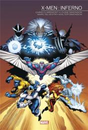 X-Men ; inferno  - Marc Silvestri - Louise Simonson - Chris Claremont - Walter Simonson 