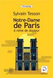 Notre-Dame de Paris  - Sylvain Tesson 