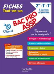 OBJECTIF BAC PRO ; ASSP ; 2de, 1re, terminale ; fiches tout-en-un - Couverture - Format classique