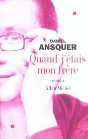 Quand j'etais mon frere - Intérieur - Format classique