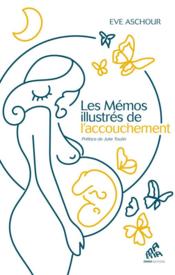 Les mémos illustrés de l'accouchement - Couverture - Format classique