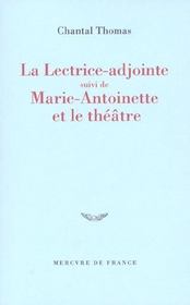 La lectrice adjointe/marie-antoinette et le theatre - Intérieur - Format classique