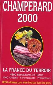 Guide Champerard 2000: Guide Gastronomique De France